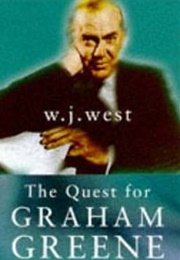 The Quest for Graham Greene (W. J. West)