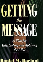 Getting the Message (Daniel Doriani)