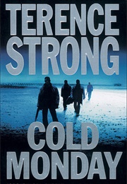 Cold Monday (Terence Strong)