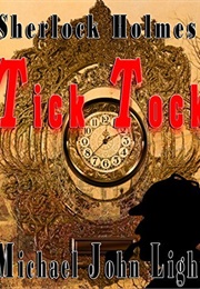 Sherlock Holmes: Tick Tock (John Pirillo)