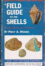 A Field Guide to the Shells (Percy Morris)