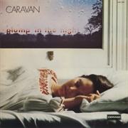 Caravan - For Girls Who Grow Plump in the Night (1973)