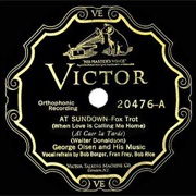 At Sundown (When Love Is Calling Me Home) - 	George Olsen