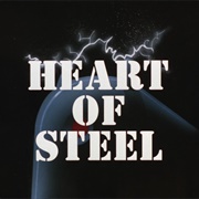 Heart of Steel