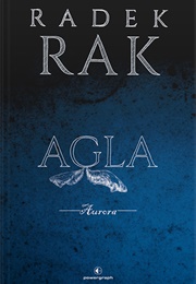 Agla. Aurora (Radek Rak)