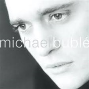 Michael Bublé - Michael Bublé