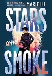 Stars and Smoke (Marie Lu)