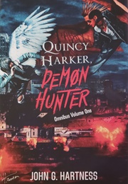 Quincy Harker, Demon Hunter Omnibus Volume One (John G. Hartness)