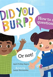Did You Burp? (April Pulley Sayre)