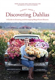 Floret Farm's Discovering Dahlias (Erin Benzakein)
