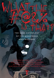 What the #@&% Is That? (John Joseph Adams & Douglas Cohen)