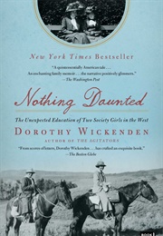 Nothing Daunted (Dorothy Wickenden)