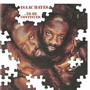 ...To Be Continued (Isaac Hayes, 1970)
