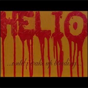 Helio - …Until I Wake Up Bleeding…