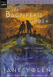 The Bagpiper's Ghost (Jane Yolen)