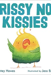 Rissy No Kissies (Katey Howes)
