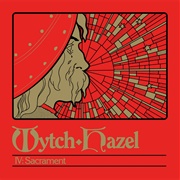 Wytch Hazel- IV: Sacrament