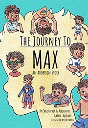 The Journey to Max (Christopher & Alejandro Garcia-Halenar)