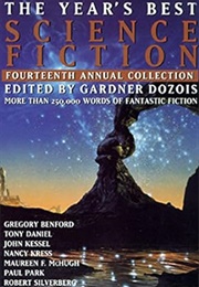 The Year&#39;s Best Science Fiction: 14th Annual Collection (Gardner Dozois)