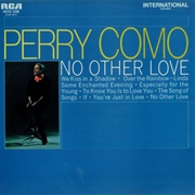 No Other Love - Perry Como