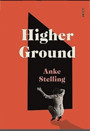 Higher Ground (Anke Stelling)