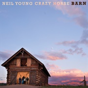 Barn (Neil Young &amp; Crazy Horse, 2021)