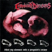 Carnivore Diprosopus - Filled My Stomach With a Pregnant's Corpse