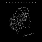 Alunageorge - I Remember