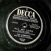 All My Love (Bolero) - Guy Lombardo