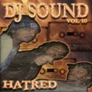 Volume 10: Hatred - DJ Sound