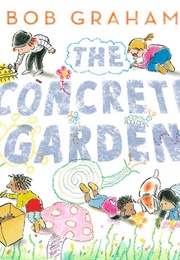The Concrete Garden (Bob Graham)