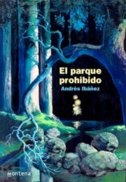 El Parque Prohibido (Andrés Ibañez)