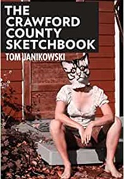 The Crawford County Sketchbook (Tom Janikowski)