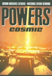 Powers, Vol. 10: Cosmic (Brian Michael Bendis)