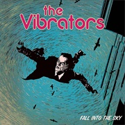 The Vibrators- Fall Into the Sky