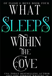 What Sleeps Within the Cove (Harper L. Woods)