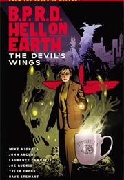 B.P.R.D.: Hell on Earth Vol. 10: The Devil's Wings (Mike Mignola, John Arcudi)