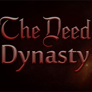 The Deed: Dynasty