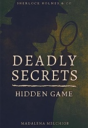 Deadly Secrets: Hidden Game (Madalena Melchior)