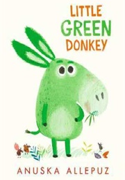 Little Green Donkey (Anuska Allepuz)