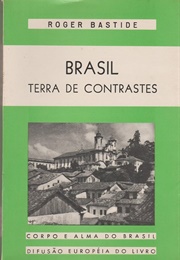 Brasil: Terra De Contrastes (Roger Bastide)