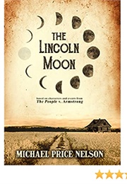 The Lincoln Moon (Michael Price Nelson)
