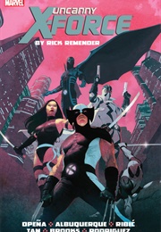 Uncanny X-Force by Rick Remender: The Complete Collection (Volume 1)