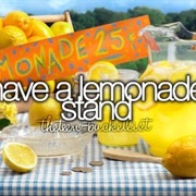 Have a Lemonade Stand