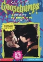 TV Episode #10: Bad Hare Day (R.L. Stine)