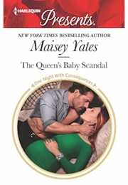 The Queen's Baby Scandal (Maisey Yates)
