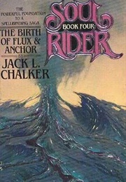 The Birth of Flux and Anchor (Jack L Chalker)