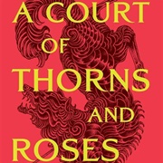 A Court of Thorns and Roses