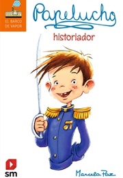 Papelucho Historiador (Marcela Paz)