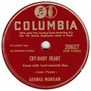 Cry-Baby Heart - George Morgan